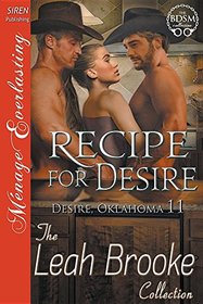 Recipe for Desire [Desire, Oklahoma 11] (Siren Publishing Menage Everlasting)