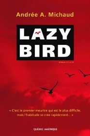 Lazy Bird [Paperback] by Michaud,Andr