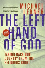 The Left Hand of God: Taking Back Our Country from the Religious Right