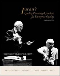 Juran's Quality Planning and Analysis for Enterprise Quality (McGraw-Hill Series in Industrial Engineering and Management)