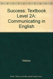 Success: Communicating in English Level 2A
