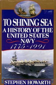 To Shining Sea: A History of the United States Navy, 1775-1998