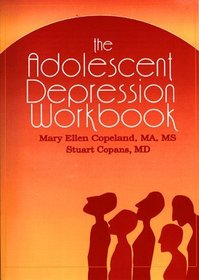 The Adolescent Depression Workbook