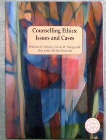 Counselling Ethics: Issues and Cases