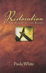 Restoration: The Power of the Blood