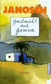 Gastmahl auf Gomera: Roman (German Edition)