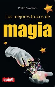 Los mejores trucos de magia (Spanish Edition)