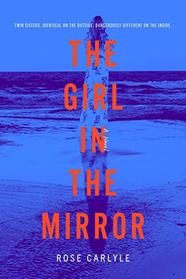 The Girl in the Mirror: A Novel