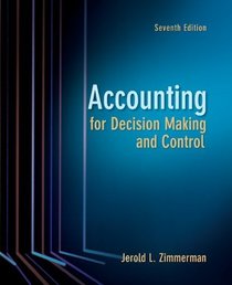 Accounting for Decision Making and Control