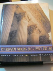 Psychogical Problems, Social Issues and Law