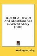 Tales Of A Traveler And Abbotsford And Newstead Abbey (1900)