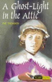 A Ghost Light in the Attic (Flashbacks)