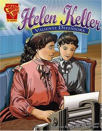 Helen Keller: Valiente Defensora (Biografias Graficas) (Spanish Edition)