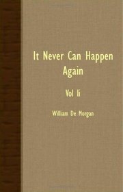 It Never Can Happen Again - Vol II