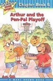 Arthur and the Pen-pal Playoff (Arthur Good Sports Chapter Books)