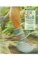 Fit and Well: Core Concepts and Labs in Physical Fitness and Wellness/With Fitness Log