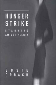 Hunger Strike: Starving Amidst Plenty