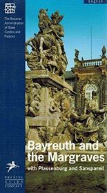 Bayreuth and the Margraves (Guide Books on the Heritage of Bavaria & Berlin)