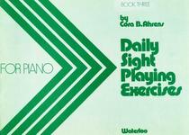 Daily Sight Playing Exercises for Piano (Book Three)