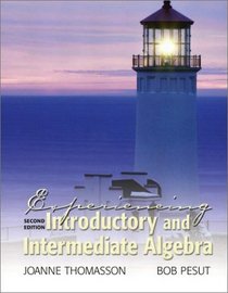 Experiencing Introductory and Intermediate Algebra (2nd Edition)