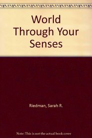 World Through Your Senses