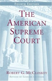 The American Supreme Court, Fourth Edition (The Chicago History of American Civilization)