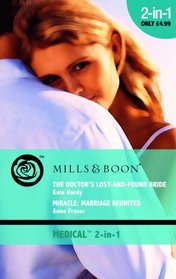 The Doctor's Lost-and Found Bride: AND Miracle - Marriage Reunited (Medical Romance)