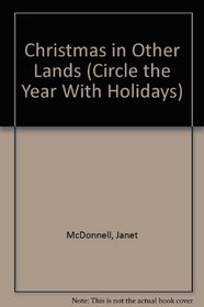 Christmas in Other Lands (Circle the Year With Holidays)