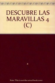 DESCUBRE LAS MARAVILLAS 4 (C)