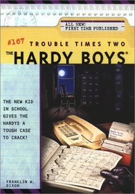 Trouble Times Two (Hardy Boys, No. 167)