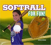 Softball for Fun! (For Fun!)