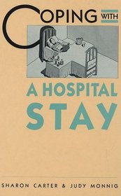 Coping With a Hospital Stay (The Coping Library)