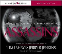 Assassins : Assignment--Jerusalem, Target--Antichrist (Left Behind #6)