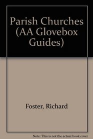 Parish Churches (AA Glovebox Guides)