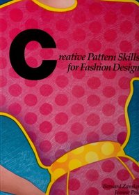 Creative Pattern Skills for Fashion Design (F.I.T. Collection)