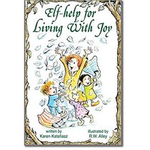 Elf-Help for Living with Joy (Elf Self Help)