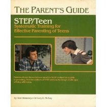 The parent's guide: STEP/Teen, systematic training for effective parenting of teens