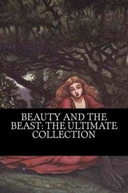 Beauty and the Beast: The Ultimate Collection