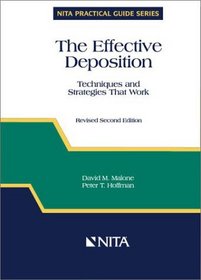 The Effective Deposition: Techniques and Strategies That Work (Nita Practical Guide Series)