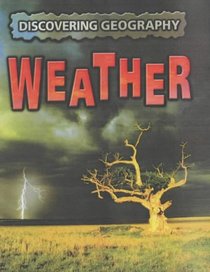 Weather (Discovering Geography)