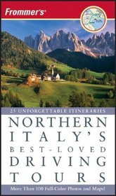 Frommer's Northern Italy's Best-Loved Driving Tours (Best Loved Driving Tours)