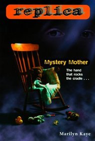Mystery Mother (Replica, Bk 8)