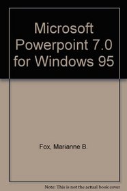 Microsoft Powerpoint 7.0 for Windows 95 (Select Lab Series)