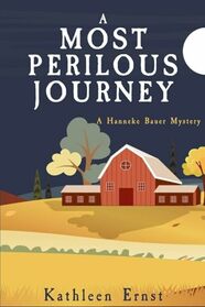 A Most Perilous Journey (Hanneke Bauer, Bk 3)