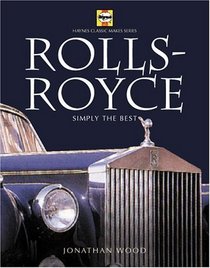 Rolls-Royce  Bentley: Spirit of Excellence (Haynes Classic Makes Series)