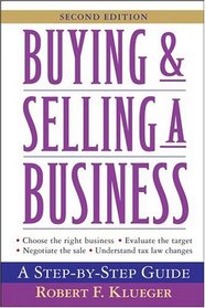 Buying and Selling a Business : A Step-by-Step Guide