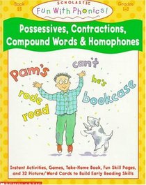 Possessives, Contractions, Compound Words & Homophones (Fun With Phonics)