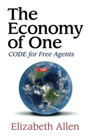 The Economy of One: CODE for Free Agents