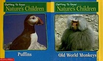 Puffins: And, Old world monkeys / Bill Ivy (Getting to know....Nature's children)