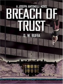 Breach Of Trust (Joseph Antonelli, Bk 6) (Large Print)